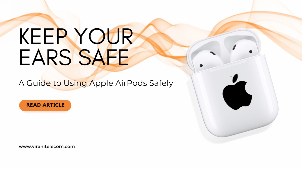 A Guide to Using Apple AirPods Safely