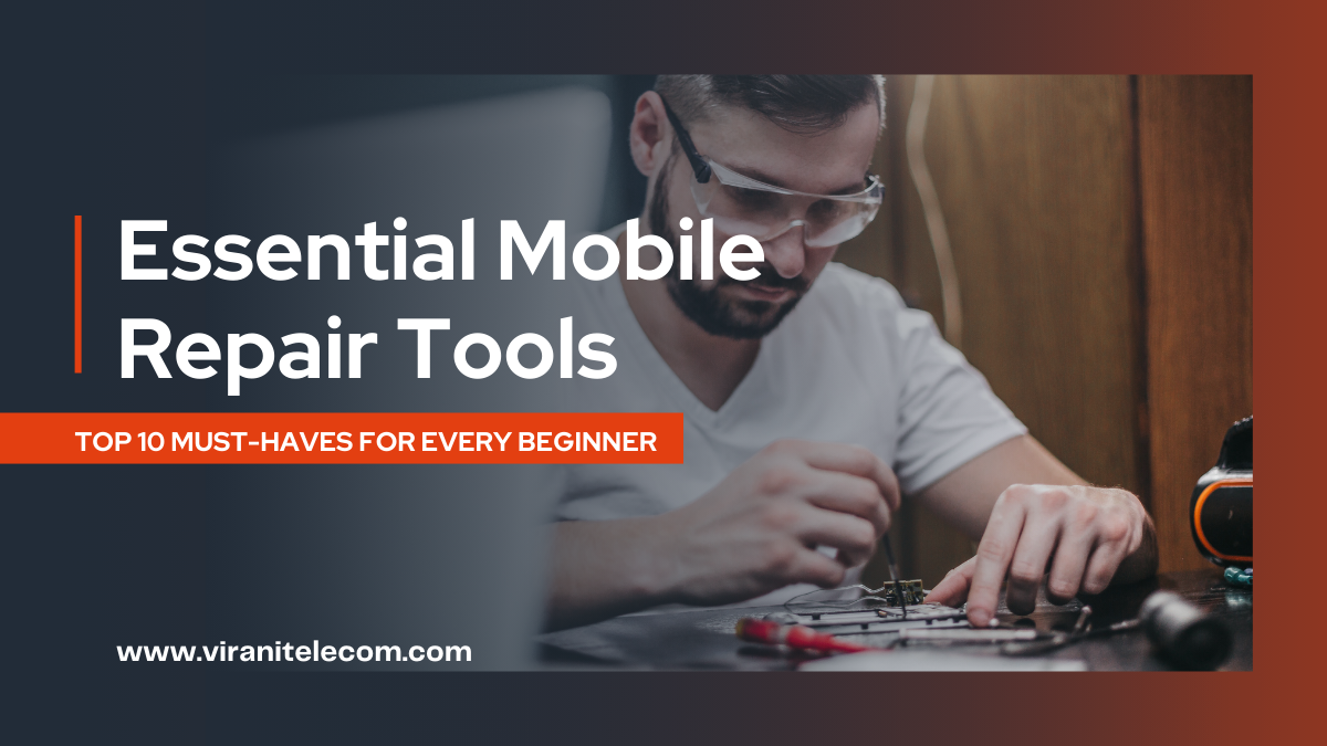 Essential Mobile Repair Tools