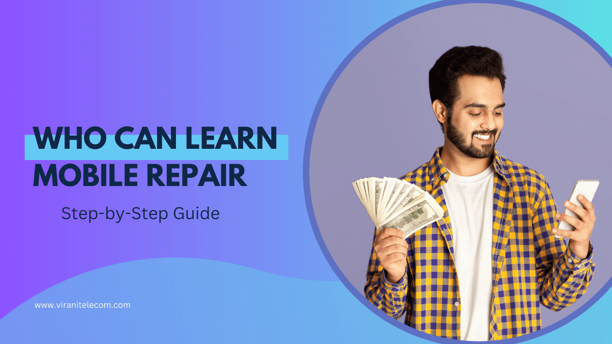 Who Can Learn Mobile Repair