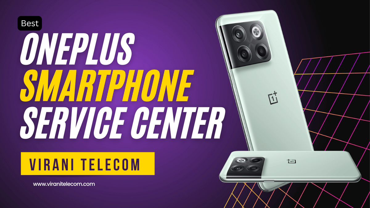 Best OnePlus Smartphone Service Center